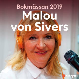 Bokmässan 2019 Malou von Sivers – omslag till ljudboken av Storytel på Bokmässan 2019