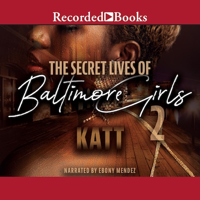 The Secret Life of Baltimore Girls 2