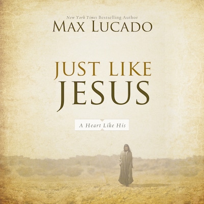 Just Like Jesus – omslag til lydbogen af Max Lucado