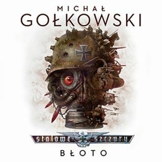 Stalowe szczury. Błoto – okładka audiobooka, autor Michał Gołkowski