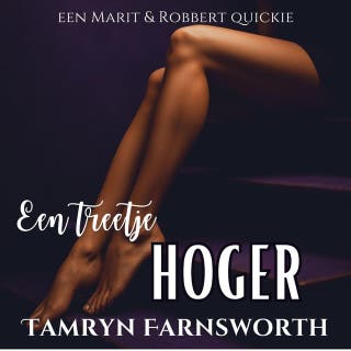Een treetje hoger: Een Marit&Robbert quickie – omslag van het luisterboek van Tamryn Farnsworth