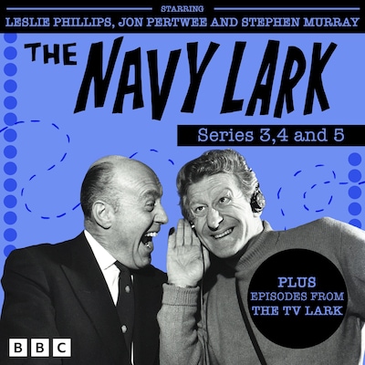 The Navy Lark: Series 3, 4 and 5 – omslag til lydbogen af Lawrie Wyman