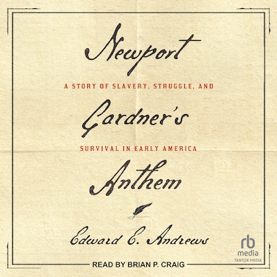 Newport Gardner's Anthem – omslag til lydbogen af Edward E. Andrews