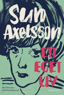 Ett eget liv – omslag till ljudboken av Axelsson Sun