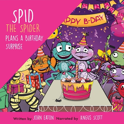 Spid the Spider Plans a Birthday Surprise