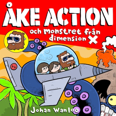 Åke action och monstret från dimension X
