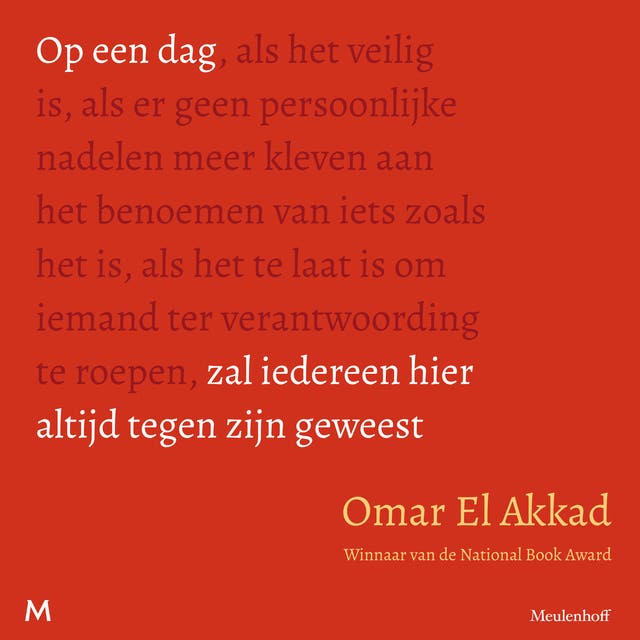 Op een dag zal iedereen hier altijd tegen zijn geweest