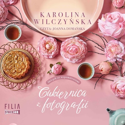 Cukiernica z fotografii – okładka audiobooka, autor Karolina Wilczyńska