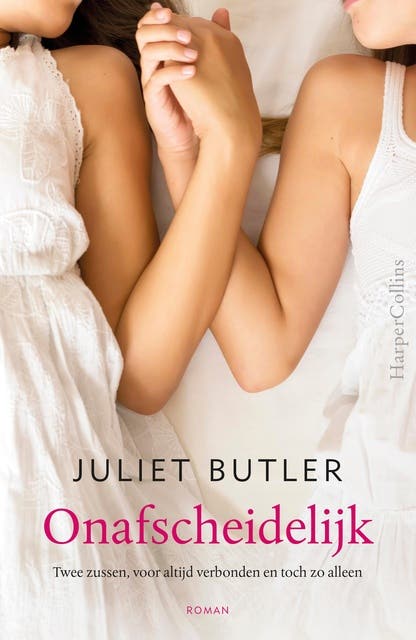 Onafscheidelijk: Twee zussen, voor altijd verbonden en toch zo alleen – omslag van het luisterboek van Juliet Butler