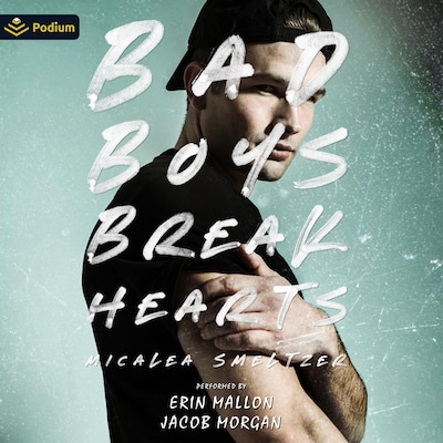 Bad Boys Break Hearts – omslag til lydbogen af Micalea Smeltzer