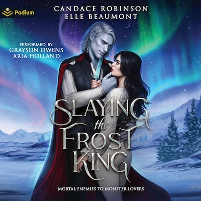 Slaying the Frost King – omslag til lydbogen af Candace Robinson, Elle Beaumont