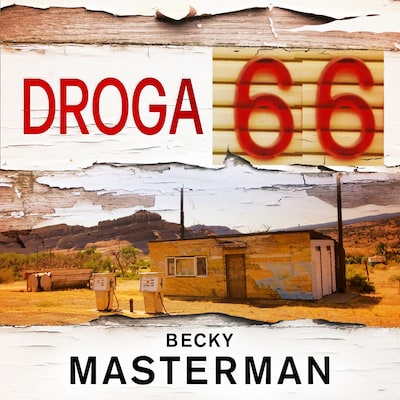 Droga 66 – okładka audiobooka, autor Becky Masterman