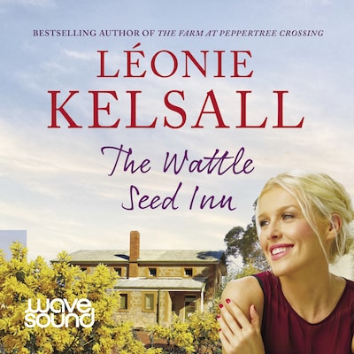 The Wattle Seed Inn – omslag til lydbogen af Léonie Kelsall