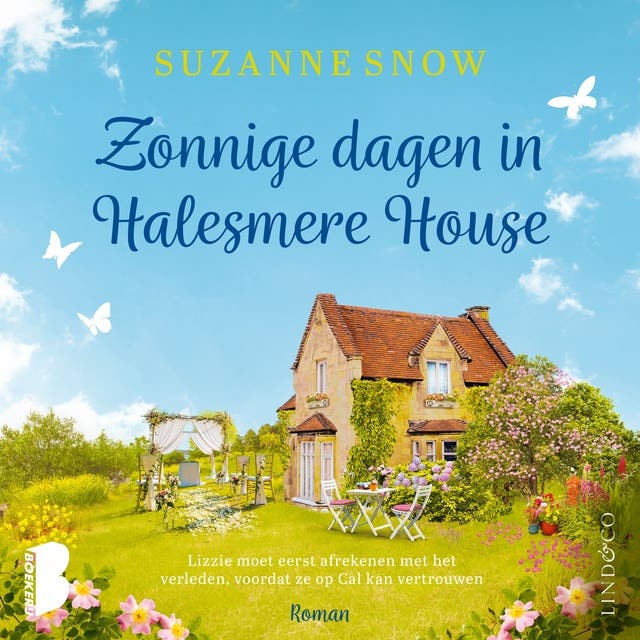 Zonnige dagen in Halesmere House: Lizzie moet eerst afrekenen met het verleden, voordat ze op Cal kan vertrouwen