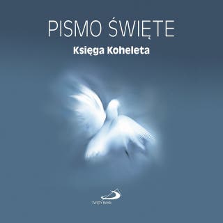 Księga Koheleta – okładka audiobooka, autor Biblia Paulistów
