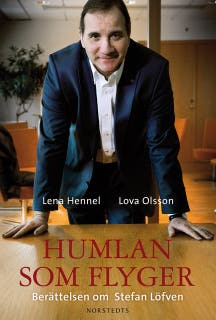 Humlan som flyger : berättelsen om Stefan Löfven – omslag till ljudboken av Lena Hennel,Lova Olsson