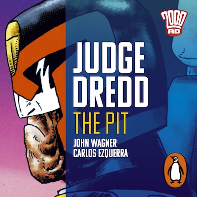 Judge Dredd: The Pit – omslag til lydbogen af John Wagner, Carlos Ezquerra