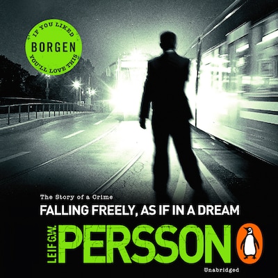 Falling Freely, as If in a Dream – omslag til lydbogen af Leif G. W. Persson