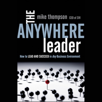 The Anywhere Leader – omslag til lydbogen af Mike Thompson