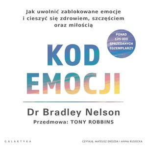 Kod emocji – okładka audiobooka, autor Bradley Nelson