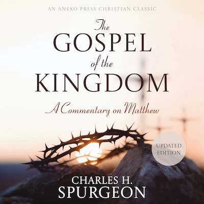 The Gospel of the Kingdom – omslag til lydbogen af Charles H. Spurgeon