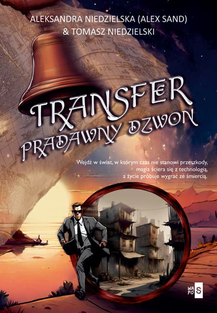 Transfer. Pradawny dzwon