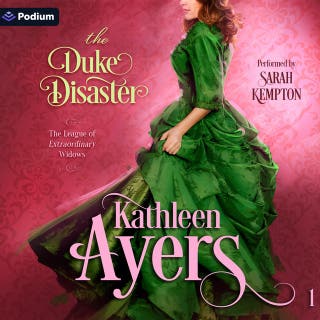 The Duke Disaster: The League of Extraordinary Widows, Book 1