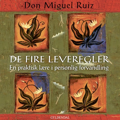 De fire leveregler – omslag til lydbogen af Don Miguel Ruiz