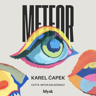Meteor – okładka audiobooka, autor Karel Čapek
