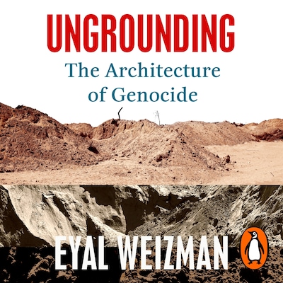 Ungrounding – omslag til lydbogen af Eyal Weizman
