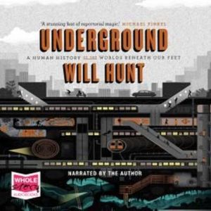 Underground – okładka audiobooka, autor Will Hunt