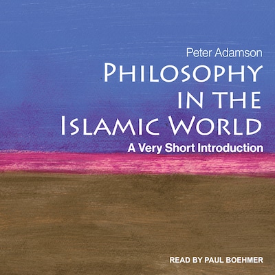 Philosophy in the Islamic World – omslag til lydbogen af Peter Adamson