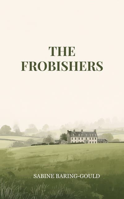 The Frobishers – omslag til lydbogen af Sabine Baring Gould