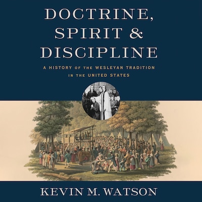 Doctrine, Spirit, and Discipline – omslag til lydbogen af Kevin M. Watson