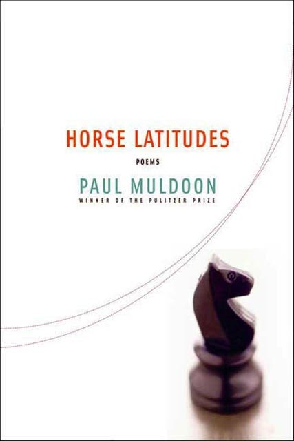 Horse Latitudes: Poems – omslag til lydbogen af Paul Muldoon