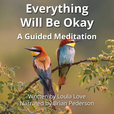 Everything Will Be Okay – omslag til lydbogen af Loula Love