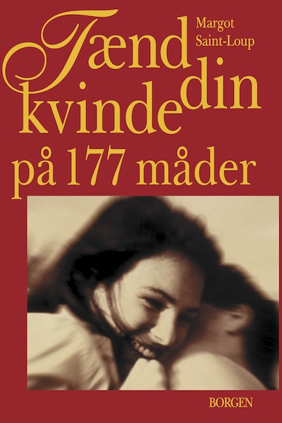 Tænd din kvinde på 177 måder – omslag til lydbogen af Margot Saint-Loup
