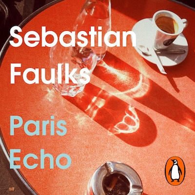 Paris Echo – omslag til lydbogen af Sebastian Faulks