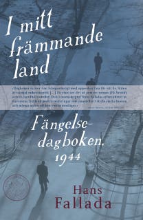 I mitt främmande land - Fängelsedagboken 1944