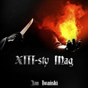 XIII-sty Mag – okładka audiobooka, autor Jan Iwański