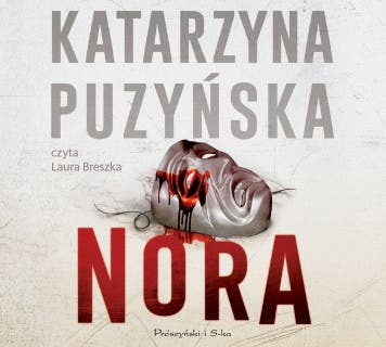 Nora – okładka audiobooka, autor Katarzyna Puzyńska