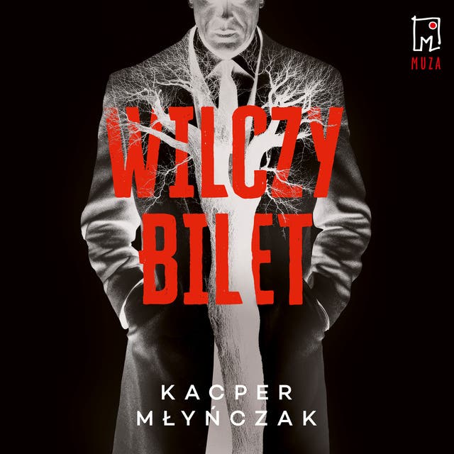 Wilczy bilet – okładka audiobooka, autor Kacper Młyńczak