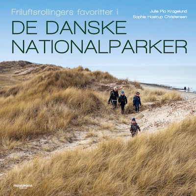 Friluftsrollingers favoritter i DE DANSKE NATIONALPARKER – omslag til lydbogen af Sophie Hastrup Christensen, Julie Pio Kragelund