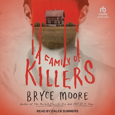 A Family of Killers – omslag til lydbogen af Bryce Moore