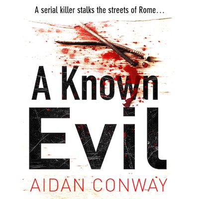 A Known Evil