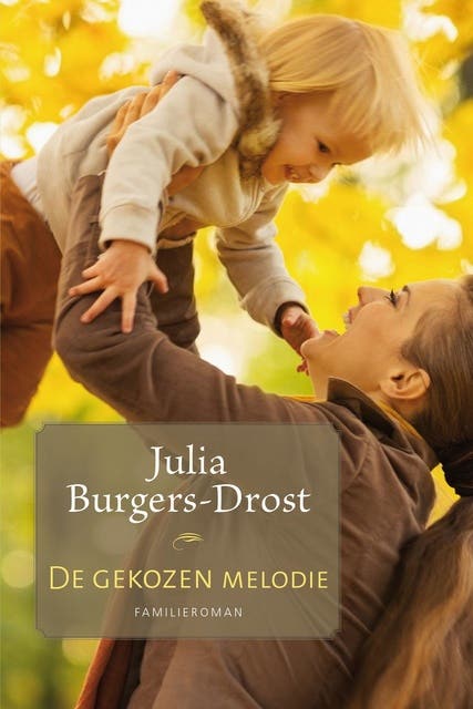 De gekozen melodie – omslag van het luisterboek van Julia Burgers-Drost