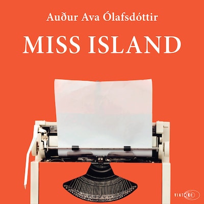 Miss Island – omslag til lydbogen af Auður Ava Ólafsdóttir