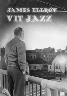 Vit jazz – omslag till ljudboken av James Ellroy