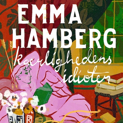 Kærlighedens idioter – omslag til lydbogen af Emma Hamberg