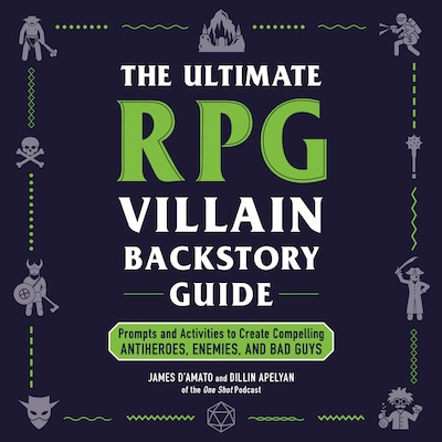 The Ultimate RPG Villain Backstory Guide – omslag til lydbogen af James D’Amato, Dillin Apelyan